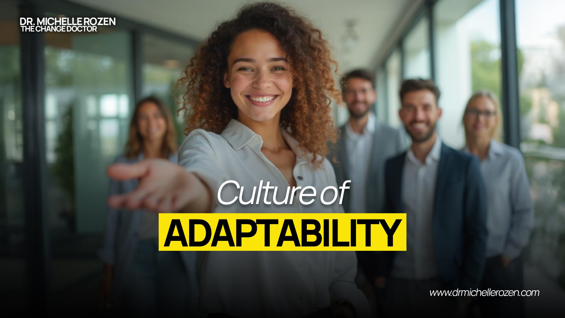 Culture of adaptability