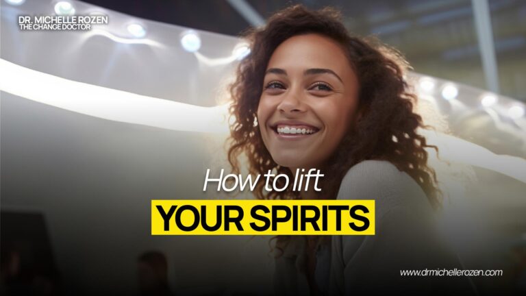 How to lift your spirits