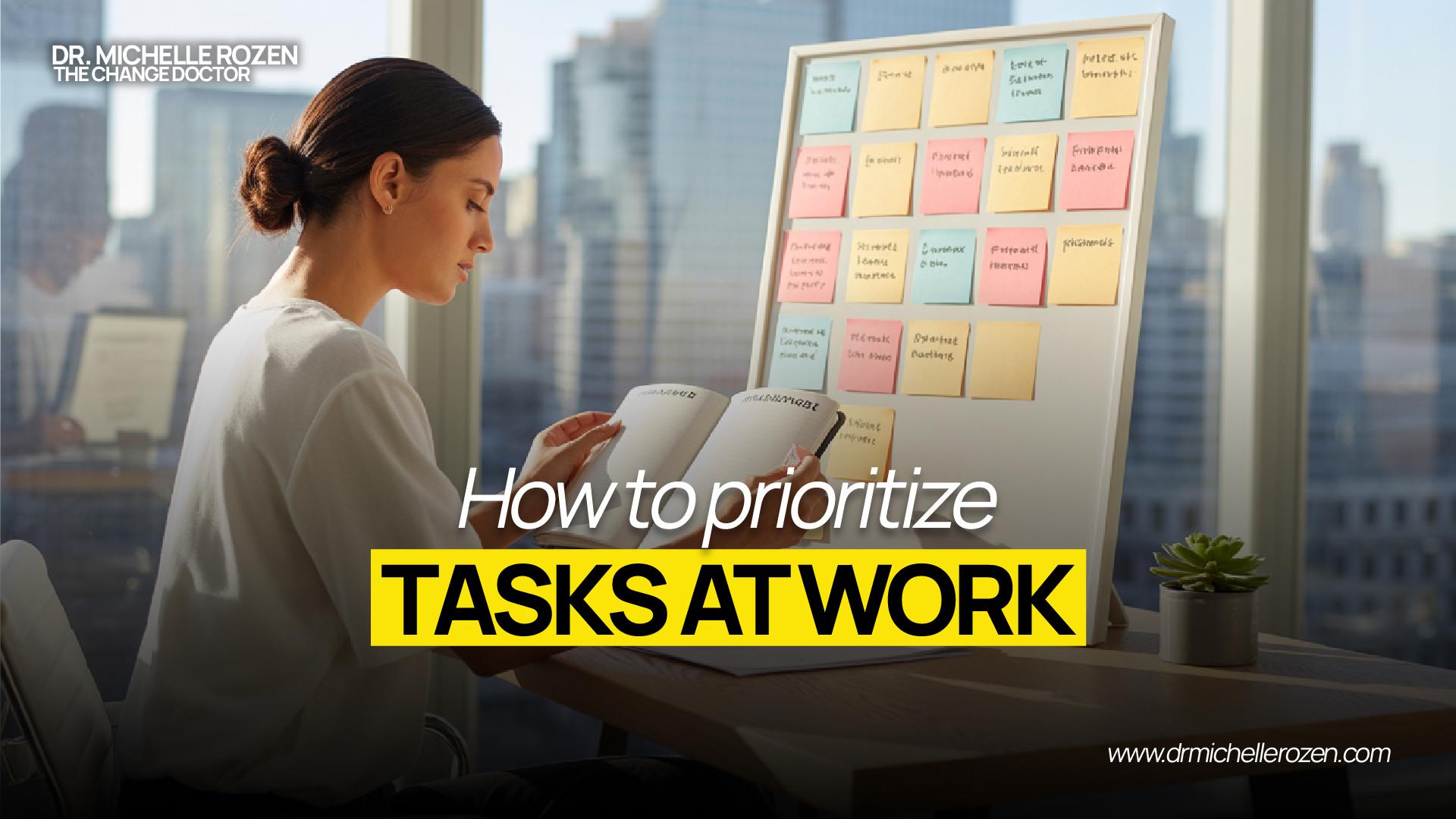 How to prioritize tasks at work